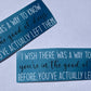 Andy Bernard Quote / Good Ol’ Days /I wish there was a way to know you’re in the good ol’ days before you actually left them sticker