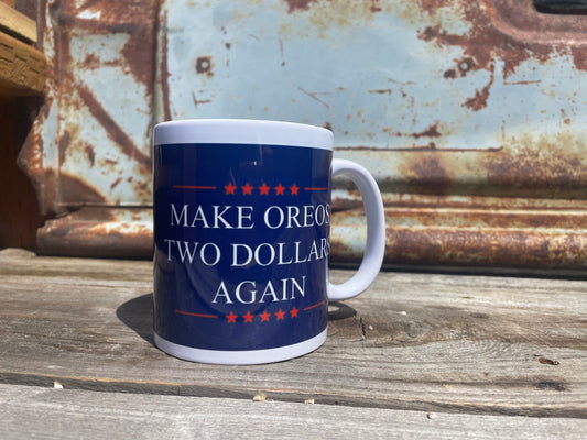 Make Oreos Two Dollars again Coffee Mug